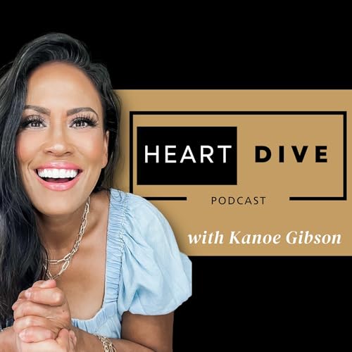 Heart Dive with Kanoe Gibson Podcast Por Kanoe Gibson arte de portada