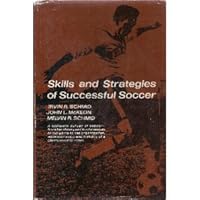 Skills and Strategies of Successful Soccer 0138123543 Book Cover