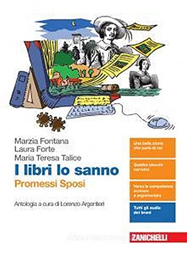  I libri lo sanno. Promessi Sposi. Antologia. Per le Scuole superiori. Con e-book. Con espansione online