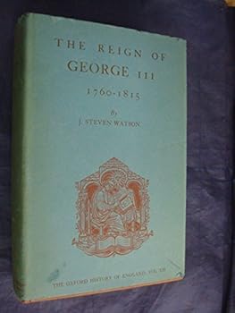 Hardcover The Reign Of George III 1760-1815 Vol XII Book