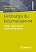 Produktbild Einführung in das Kulturmanagement: Themen  Kooperationen  Gesellschaftliche Bezüge