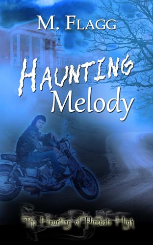 Haunting Melody (The Haunting of Pinedale High)