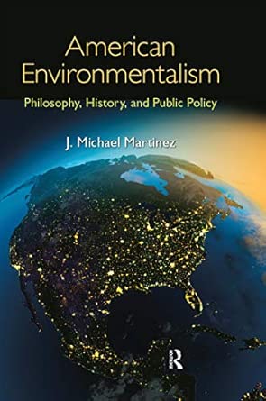 American Environmentalism: Philosophy, History, and Public Policy book cover