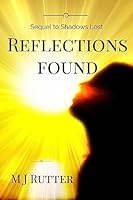 Reflections Found: The Sequel to Shadows Lost 1512282081 Book Cover
