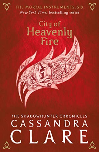 The Mortal Instruments 6. City Of Heavenly Fire 1406362212 Book Cover