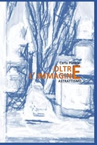 Vedi scheda su Amazon OLTRE L'IMMAGINE: ASTRATTISMO