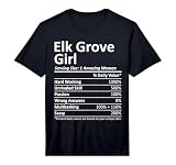 ELK Grove Girl CA California Funny City Home Roots USA Gift Performance T-Shirt