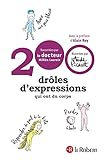  200 drôles d\'expressions qui ont du corps