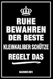 kleinkaliber pistolen test  Ruhe Bewahren Der Beste Kleinkaliber Schütze Regelt Das!: Lustiger Kalender 2021 A5 I Klassisch & Elegant In Schwarz I Taschenkalender 2021 I ... Geschenk für Familie, Freunde, Kollegen