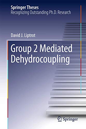 Group 2 Mediated Dehydrocoupling (Springer Theses) view 2