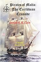 Pirates of Malta : The Caribbean Crusade 1652488448 Book Cover