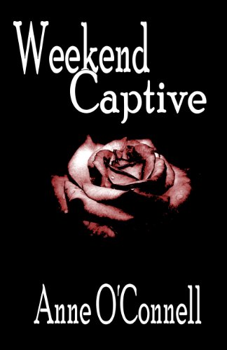 Weekend Captive (BDSM Erotica)
