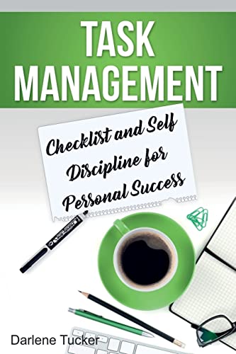 Task Management: Checklist and Self Discipline for Personal Success