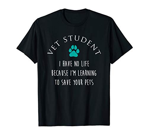 Vet Student No Life Funny Veterinarian Vet Tech Gift T-Shirt