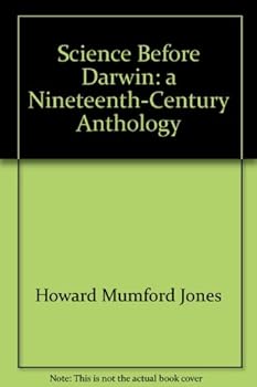Hardcover Science Before Darwin: An Anthology of British Scientific Writing in the Early Nineteenth-Century Book