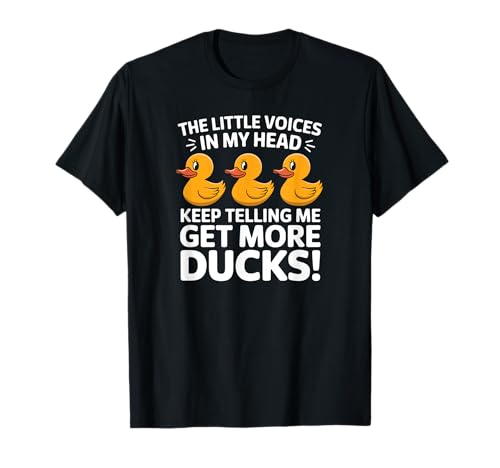 The Little Voices In My Head Keep Telling Me Get More Ducks T�V���c