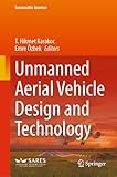 Unmanned Aerial Vehicle Design and Technology (Sustainable Aviation)