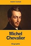 Michel Chevalier (French Edition)