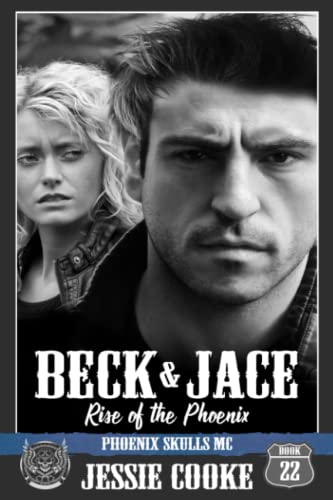 Beck & Jace: Phoenix Skulls Motorcycle Club (Phoenix Skulls MC Romance)