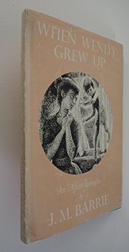 When Wendy grew up,: An afterthought B0007DLG62 Book Cover