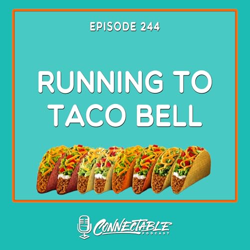 Episode 244- Running to Taco Bell Podcast Por  arte de portada