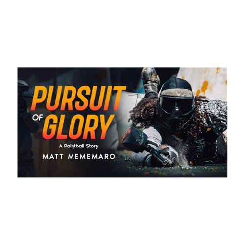 Pursuit of Glory - A Paintball Story Audiobook cover art