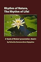 Rhythm of Nature, the Rhythm of Life!: A 'seeds of Wisdom' Presentation - Book 2 1508624542 Book Cover