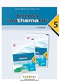 Thema Mathematik 5 NEU. Lösungen - Anita Dorfmayr, August Mistlbacher, Clemens Brand, Josef Lechner, Alfred Nussbaumer, Katharina Sator, Edeltraud Schwaiger 