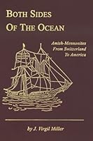 Both Sides of the Ocean: Amish-Mennonites from Switzerland to America 1930353456 Book Cover