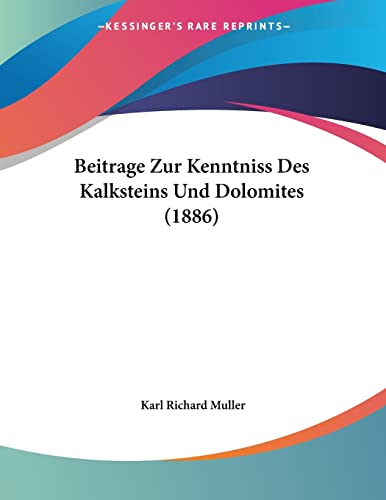 Beitrage Zur Kenntniss Des Kalksteins Und Dolomites (1886) (German Edition)