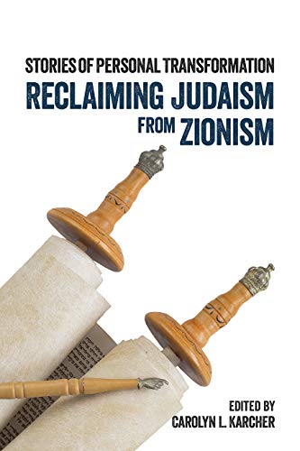 Reclaiming Judaism from Zionism: Stories of Personal Transformation Francais PDF