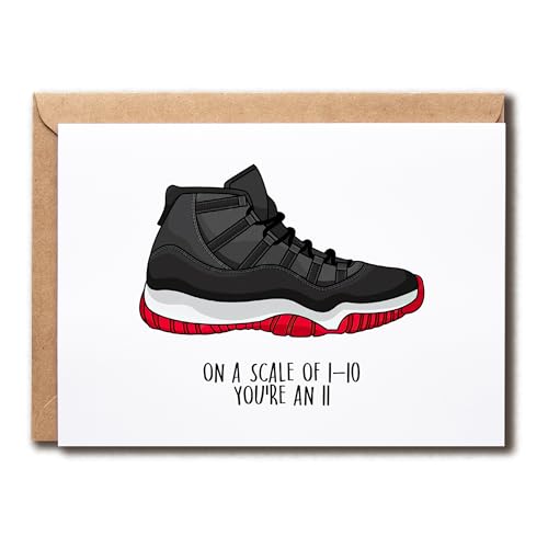 NHBDesigns On A Scale Of 1-10 Youre An 11 - Sneakerhead Greeting Card - Head Jordan Card - Pun Cards - Card For Boyfriends - Shoe Lover Card