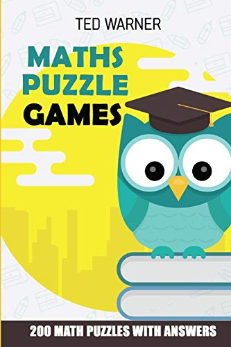 Maths Puzzle Games: CalcuDoku Puzzles - 200 Math Puzzles With Answers