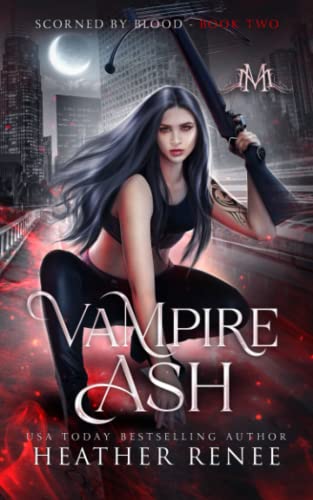 Vampire Ash (Scorned by Blood)