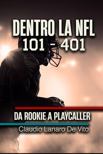 Dentro la NFL: Da Rookie a Playcaller