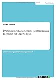  Prüfung eines Lieferscheins (Unterweisung Fachkraft für Lagerlogistik)