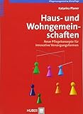 wohngemeinschaft berlin  Haus- und Wohngemeinschaften. Neue Pflegekonzepte für innovative Versorgungsformen
