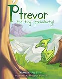 Ptrevor the tiny pterodactyl
