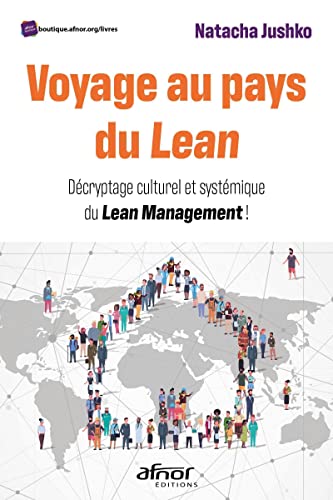 Voyage au pays du Lean: Décryptage et déploiement du Lean...