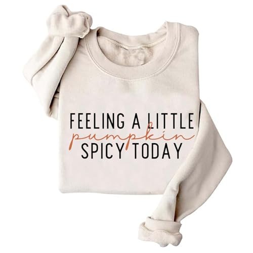 Image of TONGCHEN Feeling A Little Pumpkin Spicy Today Sweatshirt For Women Fall Pumpkin Spice Hoodie Oversized Autumn Shirt (US, Alpha, Large, Regular, Regular, Khaki)