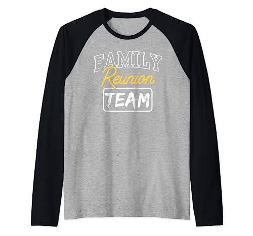 Family Reunion Team Meet Up Gathering Families Camiseta Manga Raglan