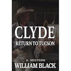 Clyde: Return to Tucson Audiolibro Por William Black arte de portada