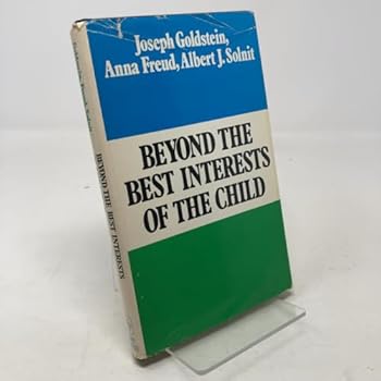 Hardcover Beyond the Best Interests of the Child Book