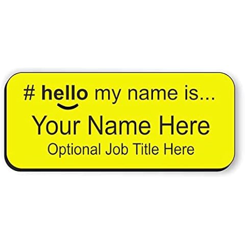 Hello My Name is Identification Badge, Choice of 12 Colours and Text, Durable Laser Engraved high Quality Nurse Doctor Care Assistant Student (Yellow/Black) Cover