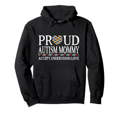 Proud Autism Mommy Family Autism Awareness Day Felpa con Cappuccio