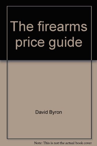 The firearms price guide 0517531135 Book Cover