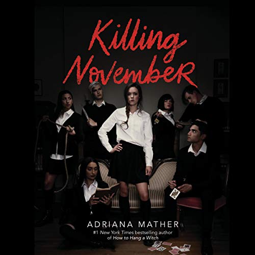 Adriana Mather  Killing November (Killing November #1)