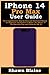 iPhone 14 Pro Max User Guide: The Comprehensive Step-by-Step and Illustrated Manual for Beginners and Seniors to Master the iPhone 14 Pro Max with Tips and Tricks for iOS 16