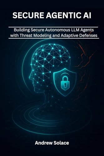 Secure Agentic AI: Architecting Resilient Autonomous LLM Agents w...
