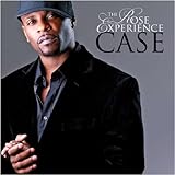 The Rose Experience by Case (2010-03-09)